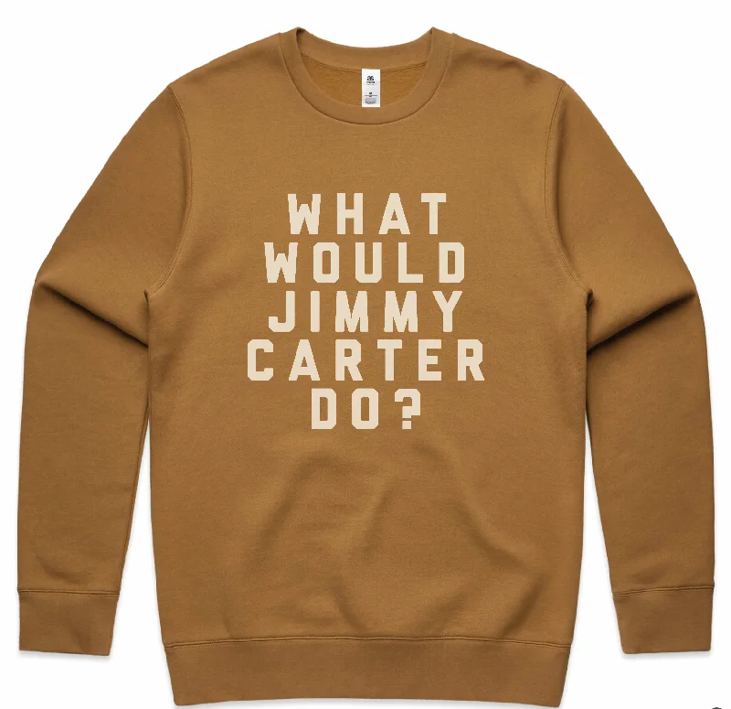 What Would Jimmy Carter Do?- sweatshirt (camel)